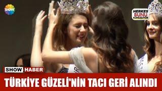 Türkiye Güzelinin tacı geri alındı