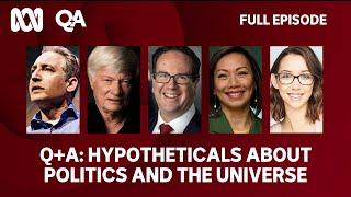 Hypotheticals about Politics and the Universe  Q+A