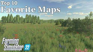 Top 10  Favorite Maps 4302023  Farming Simulator 22