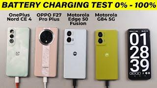 Motorola G85 vs Edge 50 Fusion vs Oppo F27 Pro Plus vs OnePlus Nord CE 4 Charging Test 0-100%