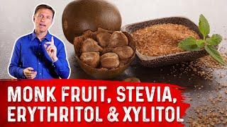 Artificial Sweeteners Monk Fruit Stevia Erythritol & Xylitol – Dr. Berg