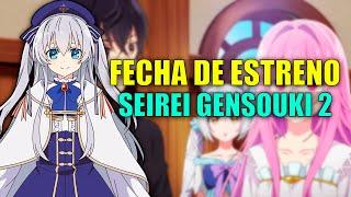 FECHA DE LA 2 TEMPORADA DE SEIREI GENSOUKI