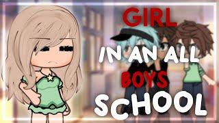 • A GIRL IN AN ALL BOYS SCHOOL• Life Mini Movie  GLMM   