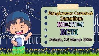 Rangkuman Ceramah 1 Ramadhan 1445 H  KULTUM Ramadhan RCTI  Akhlak diatas Ilmu Pengetahuan