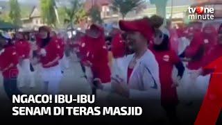 Duh Ibu-Ibu Senam Aerobik di Teras Masjid Netizen Astagfirullah  tvOne Minute