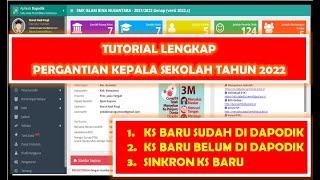 CARA MENGGANTI KEPALA SEKOLAH DI DAPODIK TAHUN 2022  TUTORIAL SAMPAI SINKRON