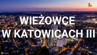 Wieżowce w Katowicach II