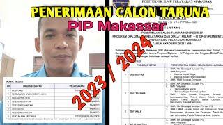 PENGUMUMAN  Penerimaan Calon Taruna Non Reguler PIP Makassar 20232024