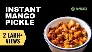 Instant Mango Pickle 15 Minutes Pickle  Dassanas Veg Recipes