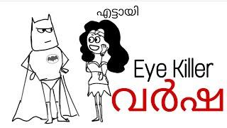 Eye killer വർഷ  Rider കണ്ണാപ്പി Batman and Wonder woman