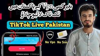 TikTok Live In Pakistan  How to run Tik Tok Live in Pakistan  TikTok per live video kesy Chalaye