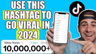 The BEST Hashtags To Use on TikTok to GO VIRAL INSTANTLY in 2024 NEW Update