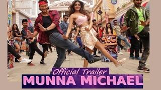 Munna Michael Official trailer  Tiger Shroff   Nawazuddin Siddiqui   Niddhi Agrewal