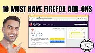 10 Must Have Firefox Add-Ons  Enhance Your Browsing Experience