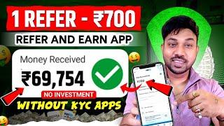 1 Refer ₹700  Refer And Earn App  Best Refer And Earn Apps  Refer And Earn UNLIMITED