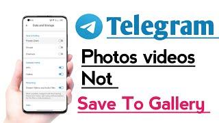 Telegram Photos Videos Not Saved Gallery problem Fix