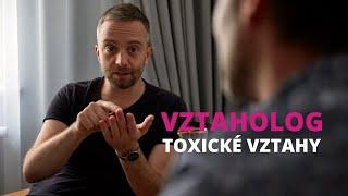 Toxický vztah - jak se ho vyvarovat a co dělat když už v něm jste  VZTAHOLOG Michal Nikodem