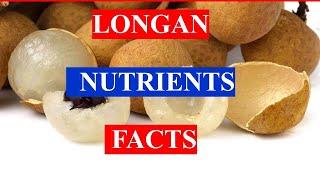 LONGAN - HEALTH BENEFITS AND NUTRIENTS FACTS