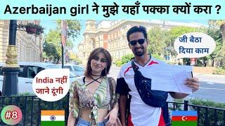 Azerbaijan girl settled Indian  Must watch vlog before Azerbaijan tour  Registration in Azerbaijan