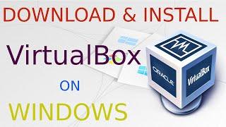 How to Install VirtualBox on Windows 10 - 64 bit  Download & Install VirtualBox