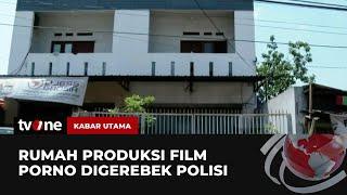 Penampakan Rumah Produksi Film Porno di Jaksel  Kabar Utama tvOne