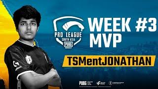 PMPL South Asia S1 Week 3 MVP - TSMent Jonathan