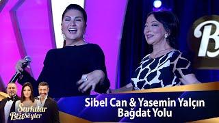 Sibel Can & Yasemin Yalçın - Bağdat Yolu