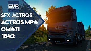 ETS2 1.33 - New SFX Mercedes Actros MP4 Sound Mod By EVR