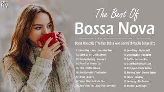 Best Bossa Nova Jazz Pop Song CollectionRelaxing Bossa Nova Cover Music Bossa Nova Jazz Music 2024