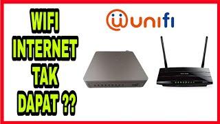 Inilah Antara Punca2 TM Wifi Unifi Internet Anda Tak Dapat Langsung 