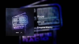 13. Malik - Hype Prod. Eno On The Trck #EmpireRadio