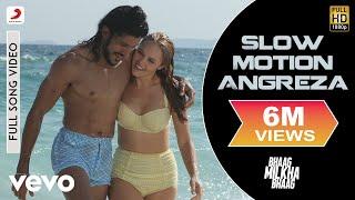 Slow Motion Angreza Full Video - Bhaag Milkha BhaagFarhan AkhtarSukhwinder Singh