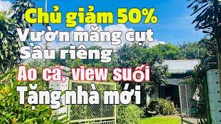 1.1 tỷ nợ quá chủ bán vườn đủ loại trái cây tặng nhà ao cá view suối gần lộ nhựa thống