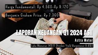 Laporan Keuangan Q1 2024 Saham ASII Astra Internasional - Harga Fundamental Rp 4.560-Rp 9.120