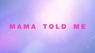 Alex Newell – Mama Told Me Official Lyric Video