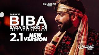 Biba Sada Dil Mod De 2023  Je Tu Akhiyan De Samne New Version  Best Qawwali Performance