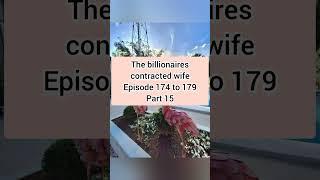 the billionaires contracted wife 174 to 179 part 15