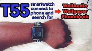 UPDATEDHow to connect T55 smartwatch to phone