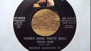 George Hamilton IV  Theres More Pretty Girls Than One
