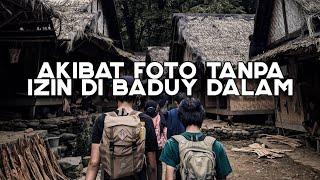 Beginilah Akibatnya Jika Foto Tanpa Izin Di Baduy Dalam  Explore Baduy  CatatanPetualangan #19