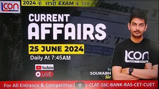 Session #10  25-JUNE  DAILY Current Affairs  BANK-SSC-CUET-LAW-RAS-CET  By Sourabh Sir