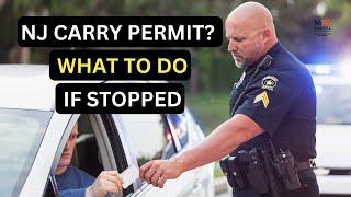 NJ Carry Permit What to do If Stopped by Police While Carrying