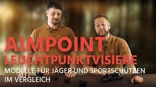 Aimpoint Leuchtpunktvisiere Modelle für Jäger und Sportschützen im Vergleich