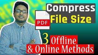 How to Compress PDF File Size?  Reduce PDF File Size Without Losing Quality in Offline and Online.