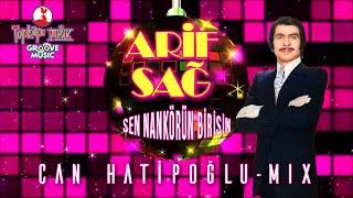 Sen Nankörün Birisin - Arif Sağ  Can Hatipoğlu Mix