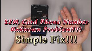 SIM Card Phone Number Unknown Problem??? Simple Fix