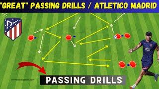  Great Passing Drills  Atletico Madrid by Diego Simeone  2 Varation