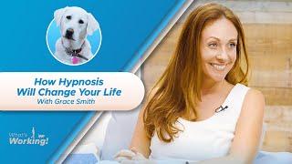 How Hypnosis Will Change Your Mental Health & Your Life  Hypnotherapist Grace Smith