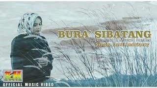 BURA SIBATANG  Single. Andi Indrianty  Songwriter.  Ifin H  Mustafa Bandhe  Official Music Video