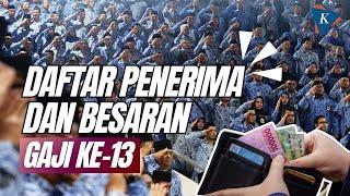 Gaji Ke-13 Sudah Cair Siapa Penerima dan Berapa Besarannya?